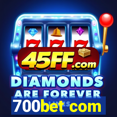 700bet com